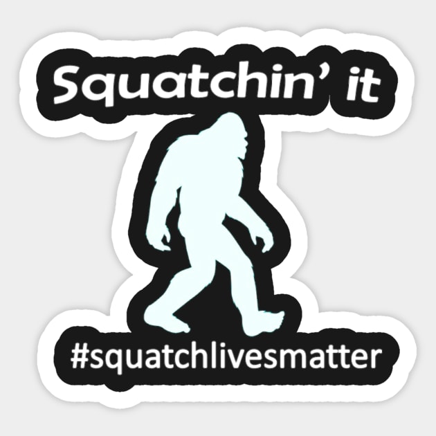 Squatchin tee Sticker by Tedwolfe